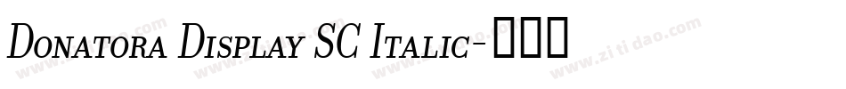 Donatora Display SC Italic字体转换